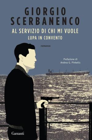 Book cover of Al servizio di chi mi vuole - Lupa in convento