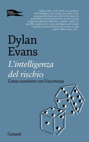 Cover of the book L'intelligenza del rischio by Michael Hastings