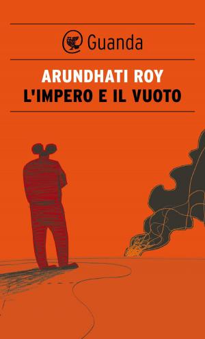 Cover of the book L'impero e il vuoto by Luis Sepúlveda, Bruno Arpaia