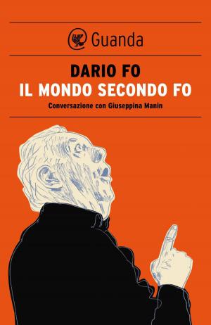 Cover of the book Il mondo secondo Fo by Luis Sepúlveda