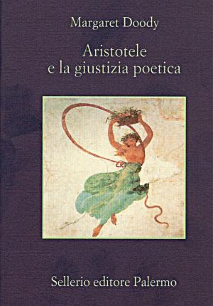 Cover of the book Aristotele e la giustizia poetica by Andrea Camilleri