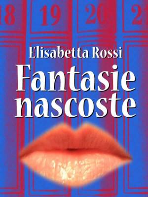 Cover of the book Fantasie nascoste by Jennifer Jones