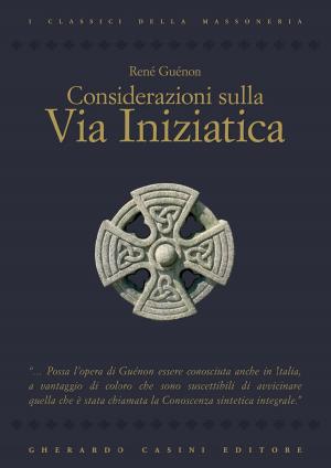 Cover of the book Considerazioni sulla via iniziatica by Timothy Freke, Peter Gandy