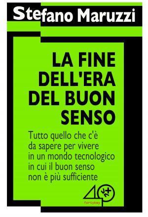 Cover of the book La Fine dell'Era del Buon Senso by Kristine Kathryn Rusch