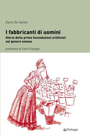 Cover of the book I fabbricanti di uomini by Valentina N.