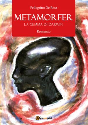 Cover of the book Metamorfer. La gemma di Darwin by Albert Low