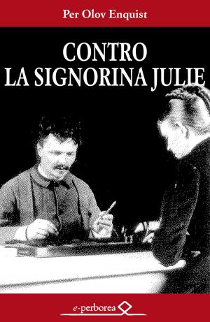 Cover of the book Contro la signorina Julie by David Doucette