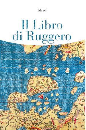 Cover of the book Il Libro di Ruggero by Luigi Natoli