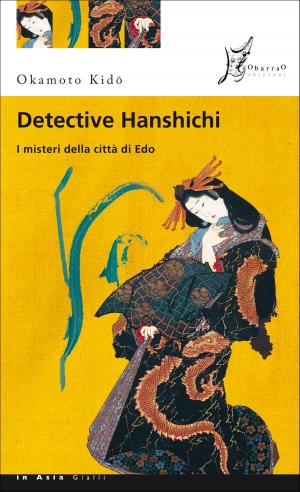 Cover of the book Detective Hanshichi. I misteri della città di Edo by Robert van Gulik
