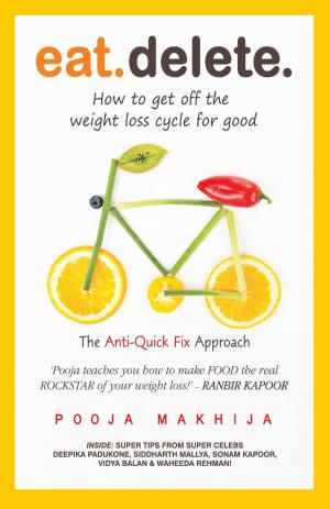 Book cover of Eat Delete : The Anti-Quick Fix Approach