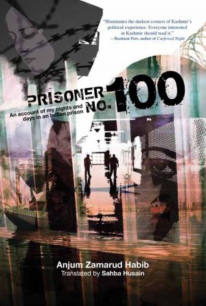 Cover of the book Prisoner No.100 by Natasha Sharma