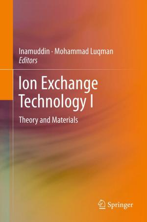 Cover of the book Ion Exchange Technology I by Wojciech Sadurski