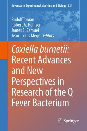 Cover of the book Coxiella burnetii: Recent Advances and New Perspectives in Research of the Q Fever Bacterium by 