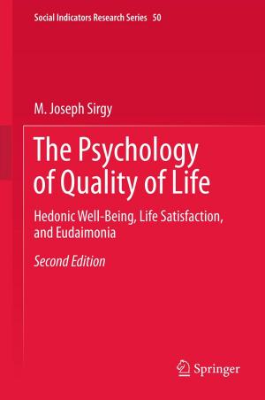 Cover of the book The Psychology of Quality of Life by T.J. Wolters, Peter Heydkamp, F.B. de Walle, Peter James, M.D. Bennett, J.J. Bouma, Matteo Bartolomeo