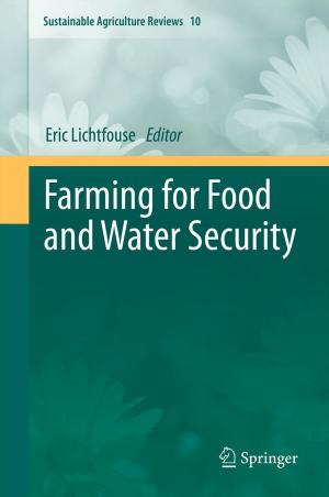 Cover of the book Farming for Food and Water Security by J.F. Moonen, C.M. Chang, H.F.M Crombag, K.D.J.M. van der Drift