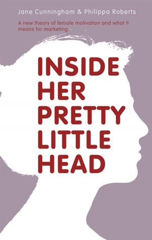 Cover of the book Inside Her Pretty Little Head by Catherine Lim