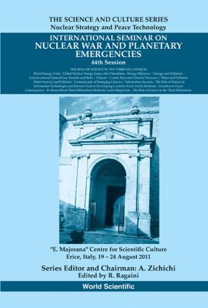 Cover of the book International Seminar on Nuclear War and Planetary Emergencies — 44th Session by Stevenson Xutian, Shusheng Tai, Chun-Su Yuan