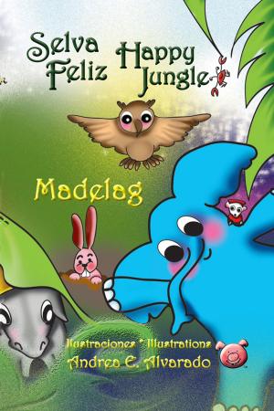 Cover of Selva Feliz * Happy Jungle
