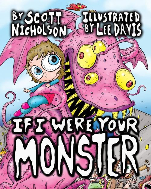 Cover of the book If I Were Your Monster by Scott Nicholson, Haunted Computer Books