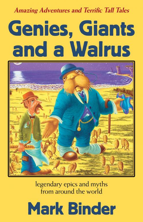 Cover of the book Genies, Giants and a Walrus by Mark Binder, Light Publications