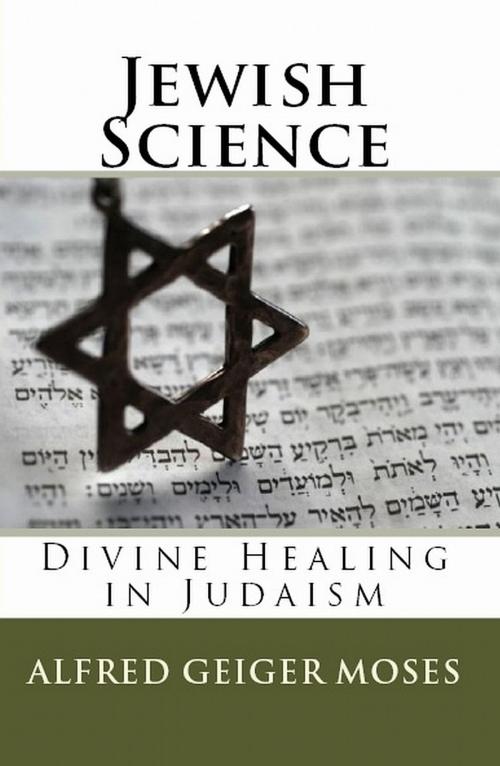 Cover of the book Jewish Science by Alfred Geiger Moses, William F. Shannon, Hudson Mohawk Press