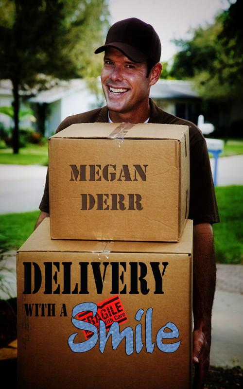 Cover of the book Delivery with a Smile by Megan Derr, Less Than Three Press LLC