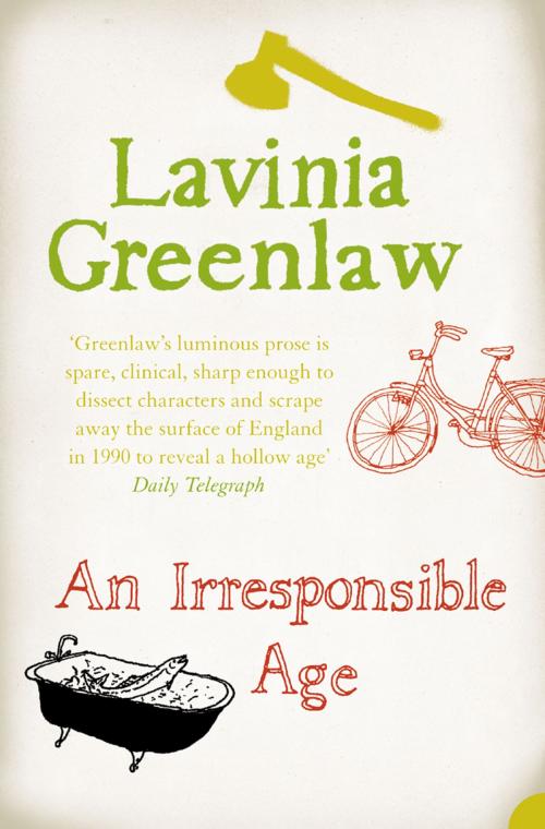Cover of the book An Irresponsible Age by Lavinia Greenlaw, HarperCollins Publishers