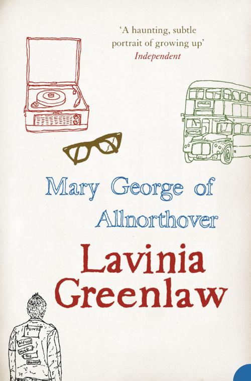 Cover of the book Mary George of Allnorthover by Lavinia Greenlaw, HarperCollins Publishers