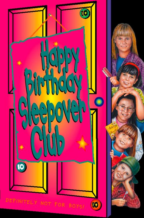Cover of the book Happy Birthday, Sleepover Club (The Sleepover Club, Book 10) by Fiona Cummings, HarperCollins Publishers