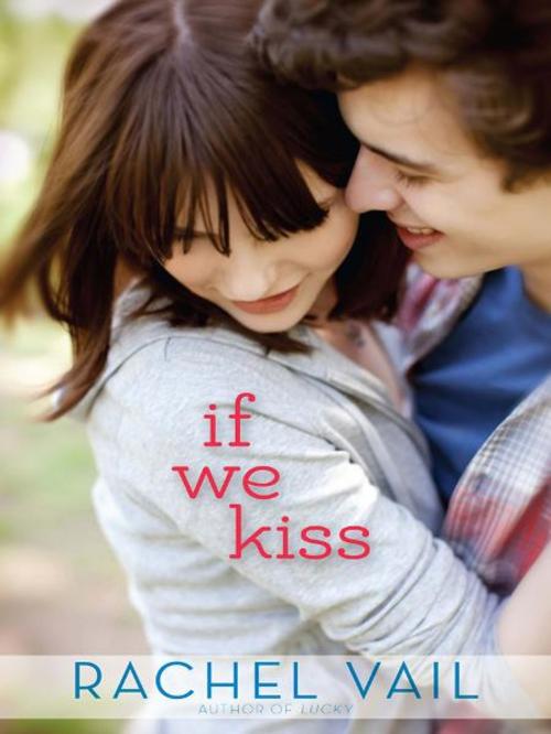 Cover of the book If We Kiss by Rachel Vail, HarperTeen