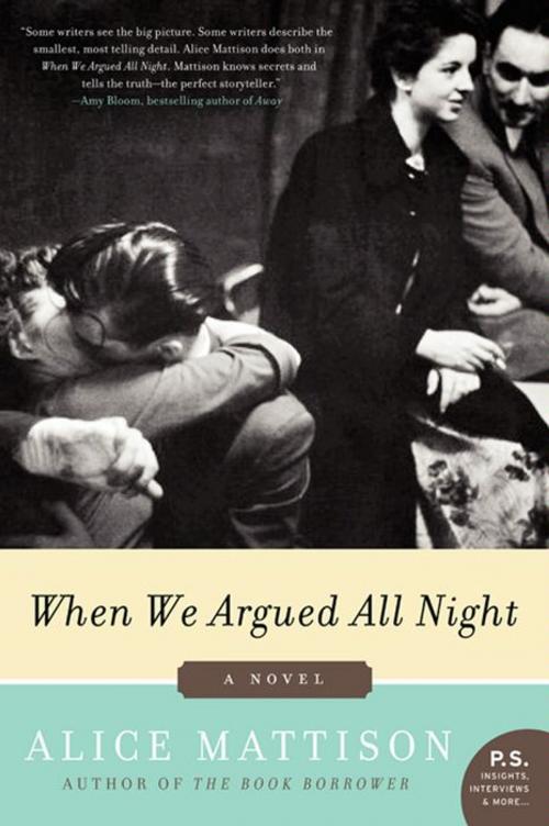 Cover of the book When We Argued All Night by Alice Mattison, Harper Perennial