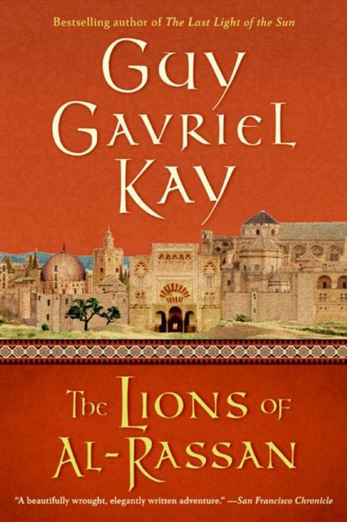 Cover of the book The Lions of Al-Rassan by Guy Gavriel Kay, Harper Voyager