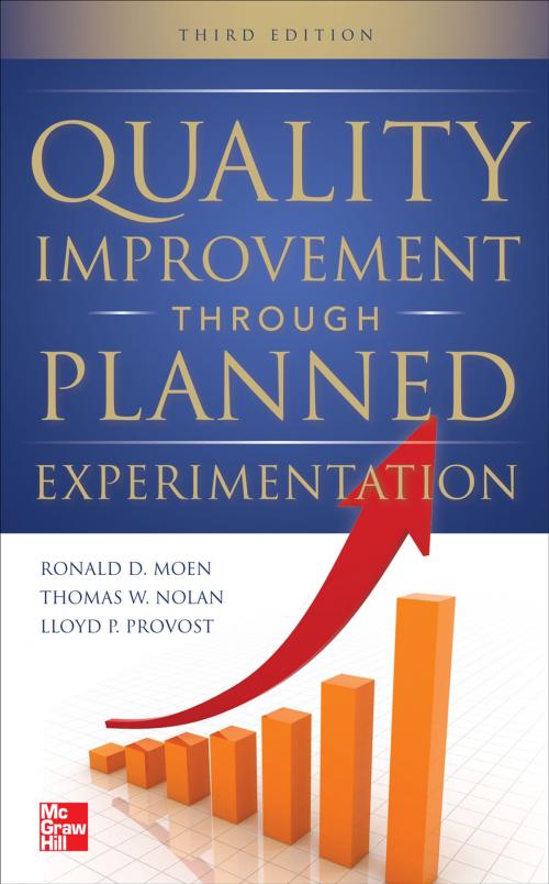 Cover of the book Quality Improvement Through Planned Experimentation 3/E by Ronald Moen, Thomas W Nolan, Lloyd P Provost, McGraw-Hill Education