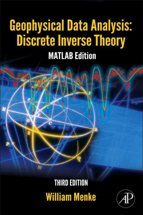Cover of the book Geophysical Data Analysis: Discrete Inverse Theory by William Menke, Elsevier Science