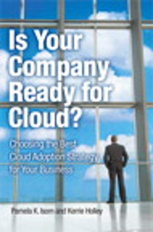 Cover of the book Is Your Company Ready for Cloud by Pamela K. Isom, Kerrie Holley, Pearson Education
