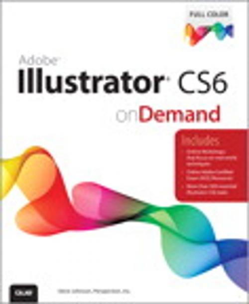 Cover of the book Adobe Illustrator CS6 on Demand by Steve Johnson, Perspection Inc., Pearson Education