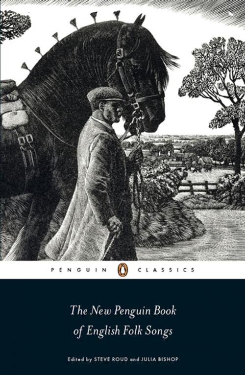 Cover of the book The New Penguin Book of English Folk Songs by Julia Bishop, Steve Roud, Penguin Books Ltd