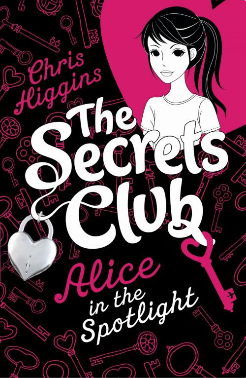 Cover of the book The Secrets Club: Alice in the Spotlight by Chris Higgins, Penguin Books Ltd