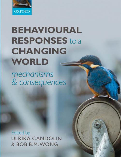 Cover of the book Behavioural Responses to a Changing World by , OUP Oxford
