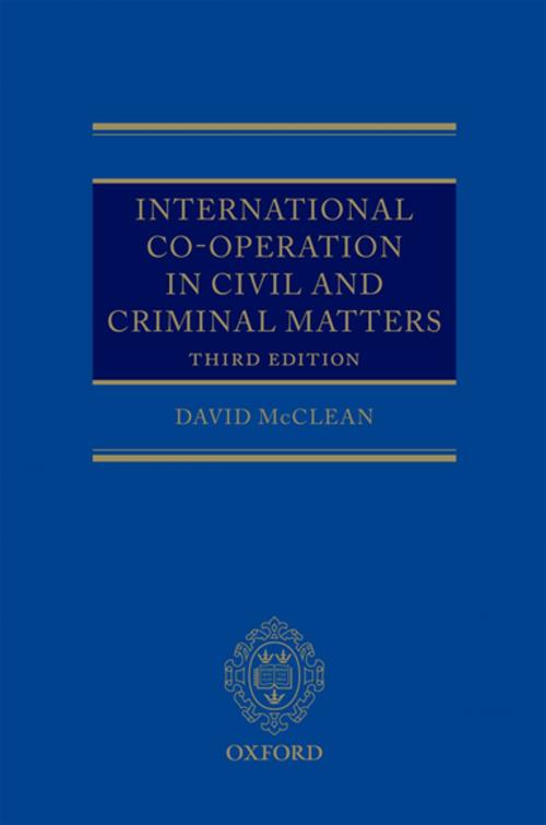 Cover of the book International Co-operation in Civil and Criminal Matters by David McClean, OUP Oxford