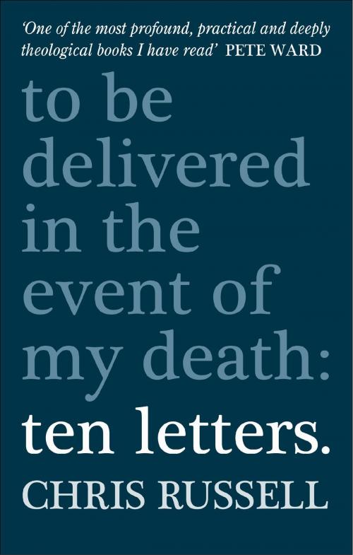Cover of the book Ten Letters: To be delivered in the event of my death by Chris Russell, Darton, Longman & Todd LTD