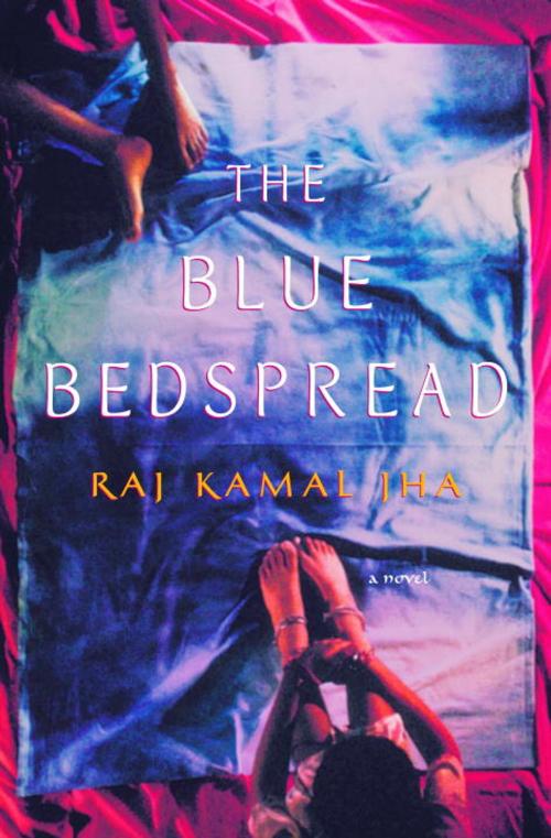 Cover of the book The Blue Bedspread by Raj Kamal Jha, Random House Publishing Group