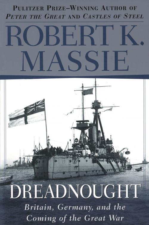Cover of the book Dreadnought by Robert K. Massie, Random House Publishing Group
