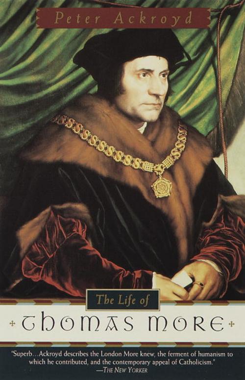 Cover of the book The Life of Thomas More by Peter Ackroyd, Knopf Doubleday Publishing Group