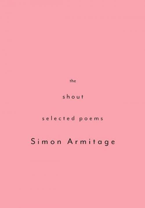 Cover of the book The Shout by Simon Armitage, Knopf Doubleday Publishing Group