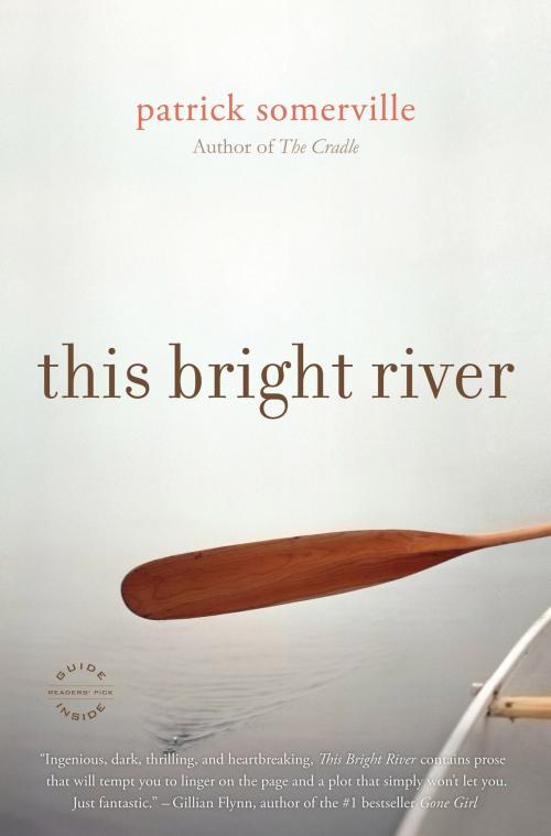 Cover of the book This Bright River by Patrick Somerville, Little, Brown and Company