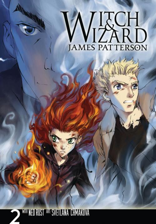 Cover of the book Witch & Wizard: The Manga, Vol. 2 by James Patterson, Svetlana Chmakova, Yen Press