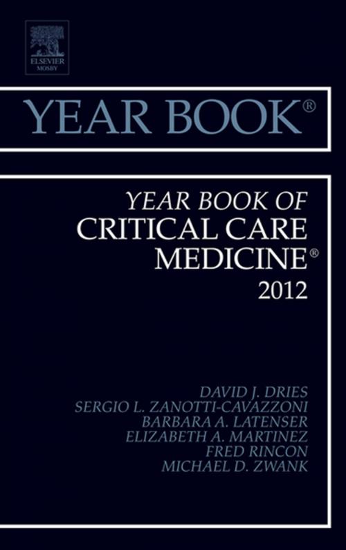 Cover of the book Year Book of Critical Care Medicine 2012 - E-Book by David J. Dries, MD, Sergio L. Zanotti-Cavazzoni, MD, Elsevier Health Sciences