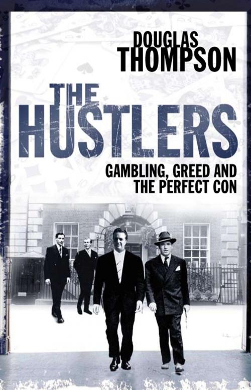 Cover of the book The Hustlers by Douglas Thompson, Pan Macmillan