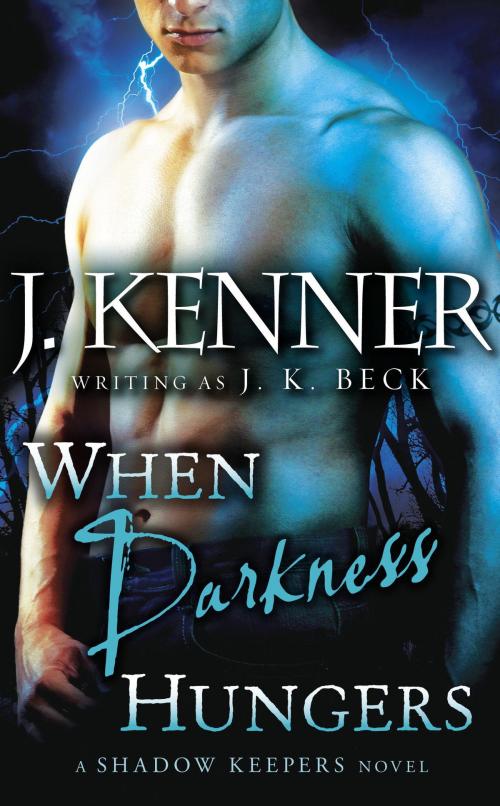 Cover of the book When Darkness Hungers by J.K. Beck, J. Kenner, Random House Publishing Group